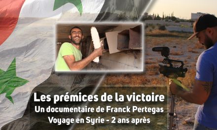 [Syrie] Les prémices de la victoire – Le documentaire