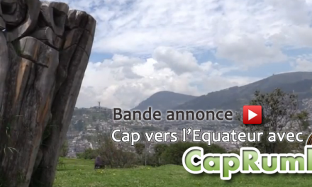 Cap vers l’Equateur avec CapRumbo – Bande annonce